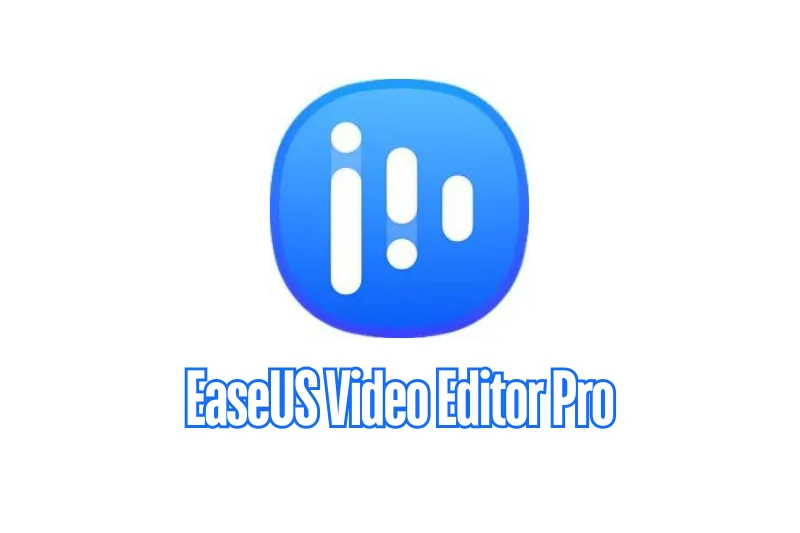 EaseUS Video Editor Pro