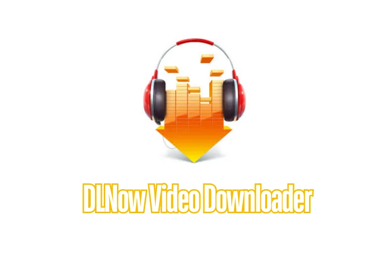 DLNow Video Downloader Mawto