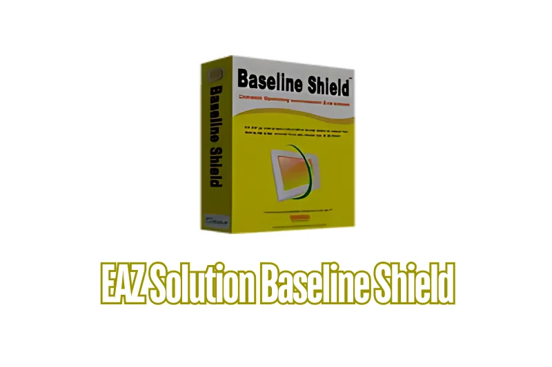 EAZ Solution Baseline Shield
