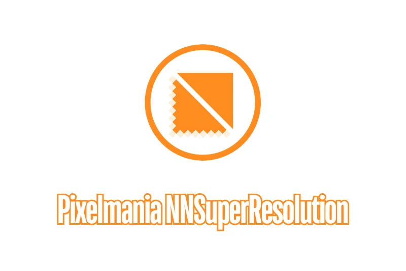 Pixelmania NNSuperResolution