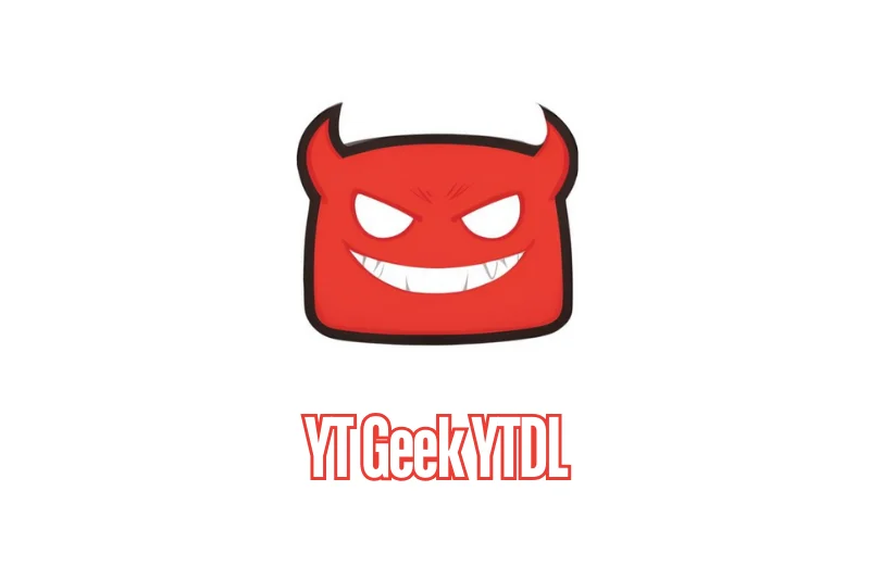 YT Geek YTDL