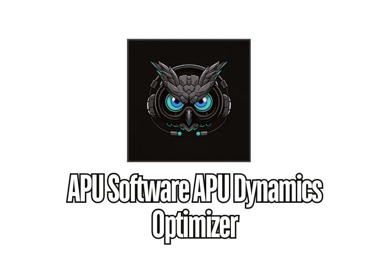 APU Software APU Dynamics Optimizer