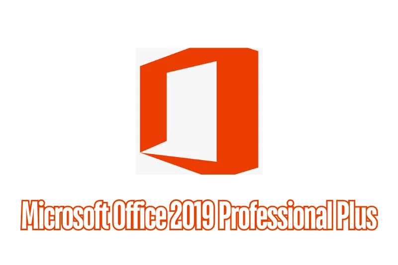 Microsoft Office 2019 Professional Plus