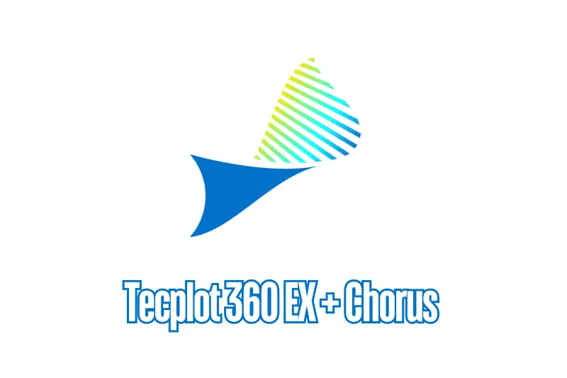 Tecplot 360 EX + Chorus