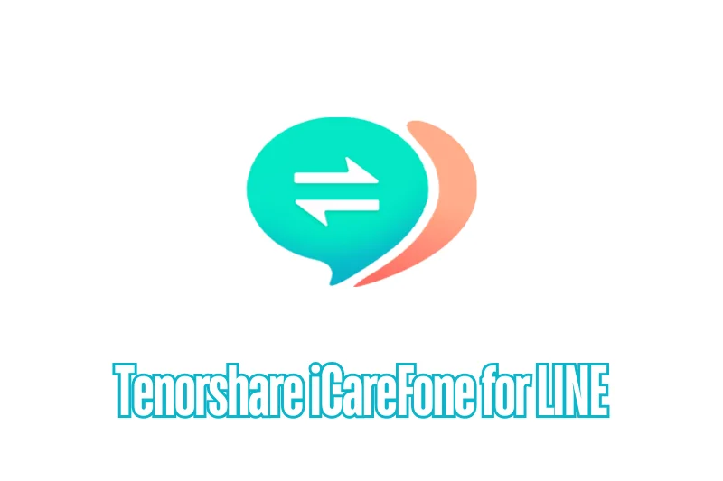 Tenorshare iCareFone for LINE