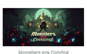 Monsters are Coming