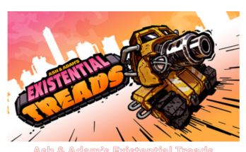 Ash & Adam’s Existential Treads