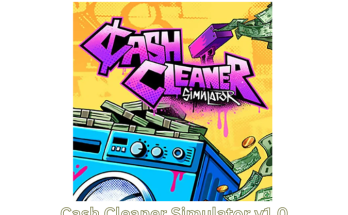 Cash Cleaner Simulator v1.0