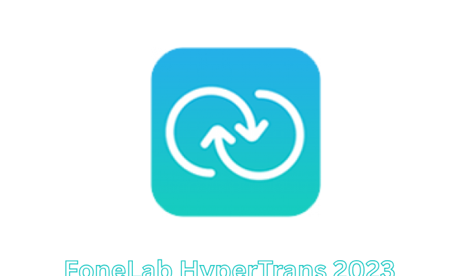 FoneLab HyperTrans 2023 โปรแกรมจัดการไฟล์ ดาวน์โหลดฟรี 2026