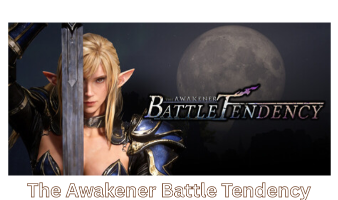 The Awakener Battle Tendency