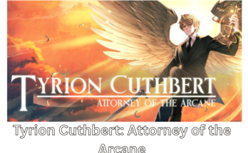 Tyrion Cuthbert Attorney of the Arcane