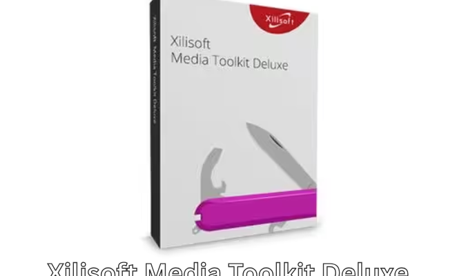 Xilisoft Media Toolkit Deluxe Free